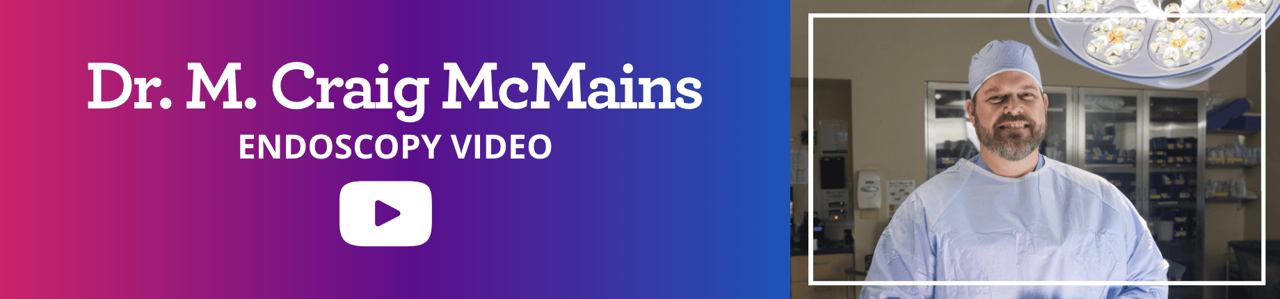 Watch Video: Dr. M. Craig McMains Spine Endoscopy